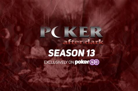 Poker After Dark Season 13 Premieres Tonight at 8 p.m. ET.